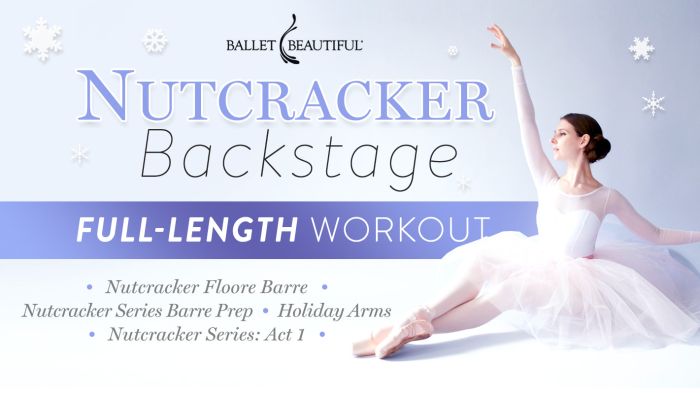 featured_image_Nutcracker Backstage Full-Length Workout